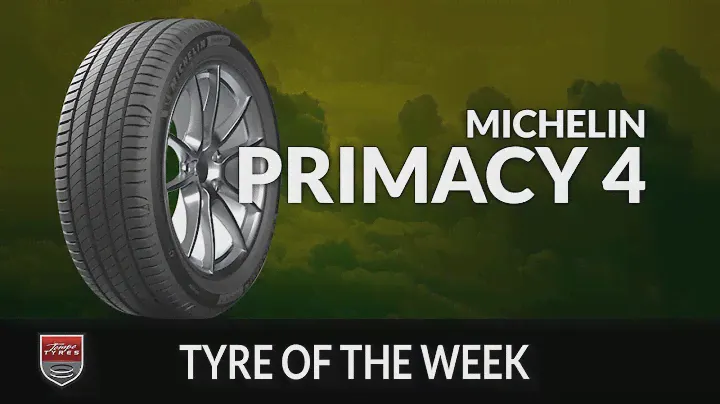 Tyre of the week: Michelin Primacy 4