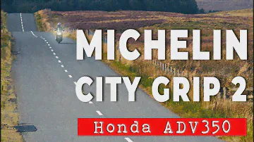 Honda ADV350 Tyre Review : Michelin City Grip 2